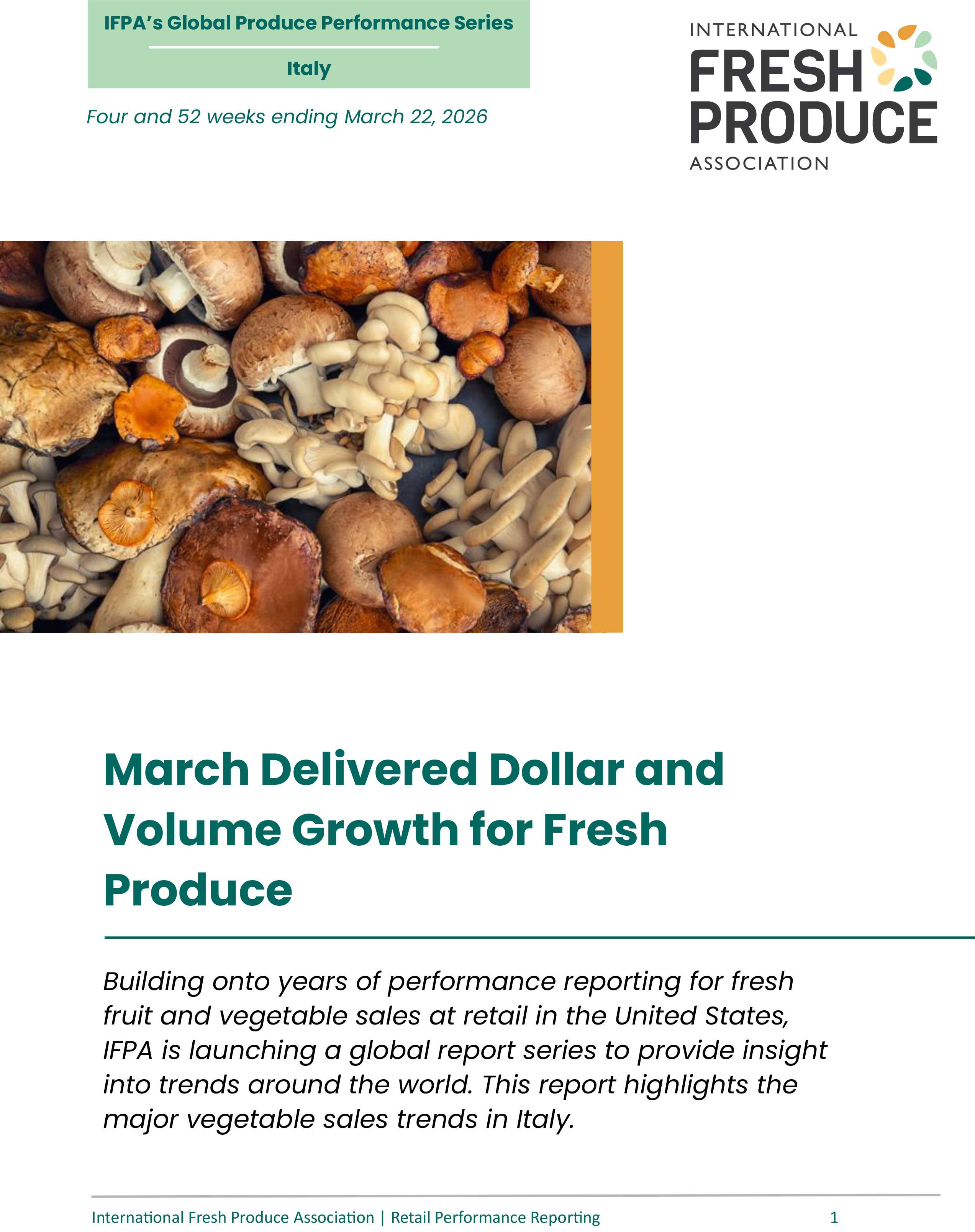 A variety of mushrooms in different shapes and colors displayed on a dark surface, accompanied by a report title and logo from the International Fresh Produce Association.