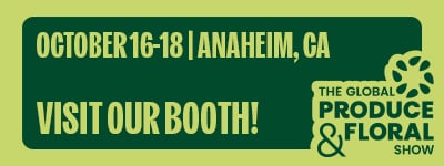 Banner with event details for the Global Produce & Floral Show, October 16-18 in Anaheim, CA.